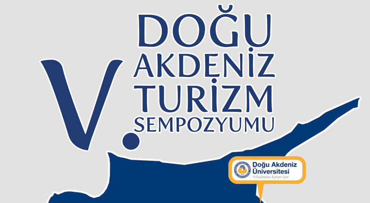 5. Doğu Akdeniz Turizm Sempozyumu DAÜ Ev Sahipliğinde Düzenleniyor