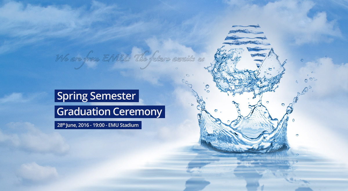 EMU is Ready for the Spring Semester Graduation Ceremony