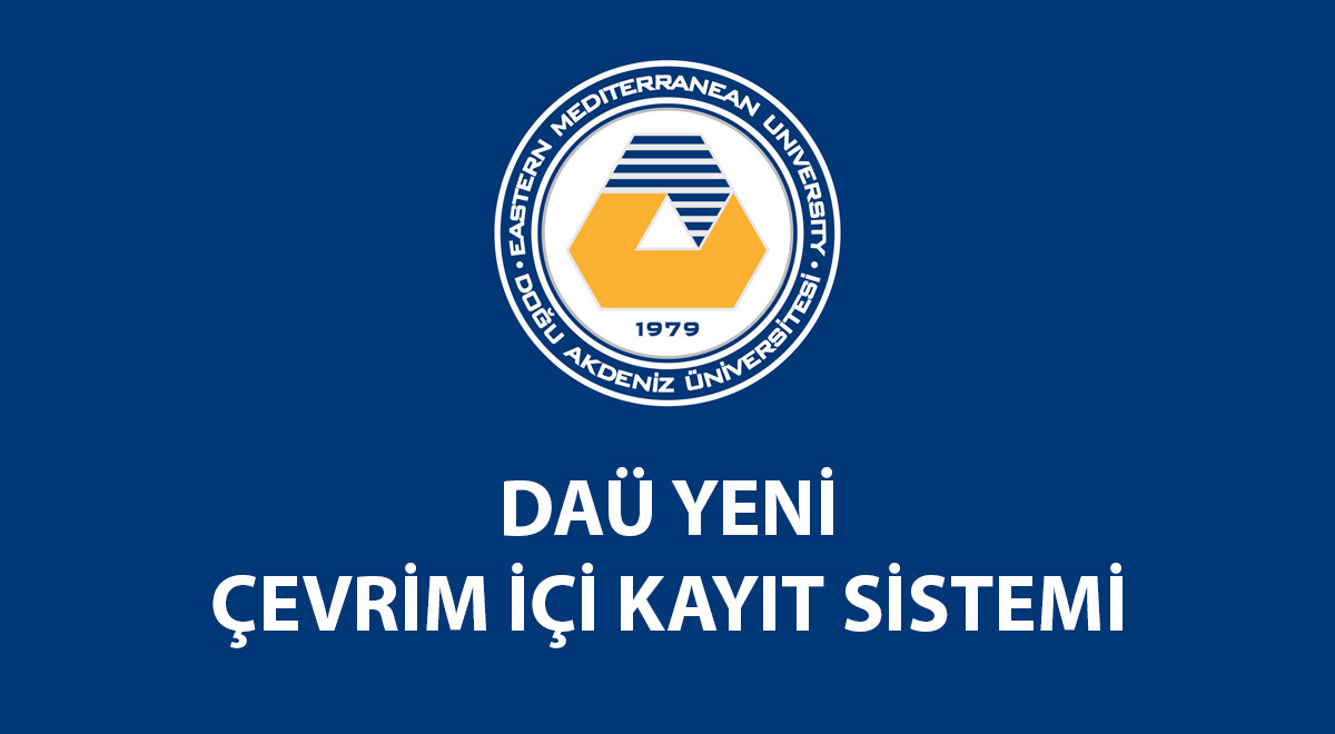 DAÜ’den Yeni Çevrim İçi Kayıt Sistemi