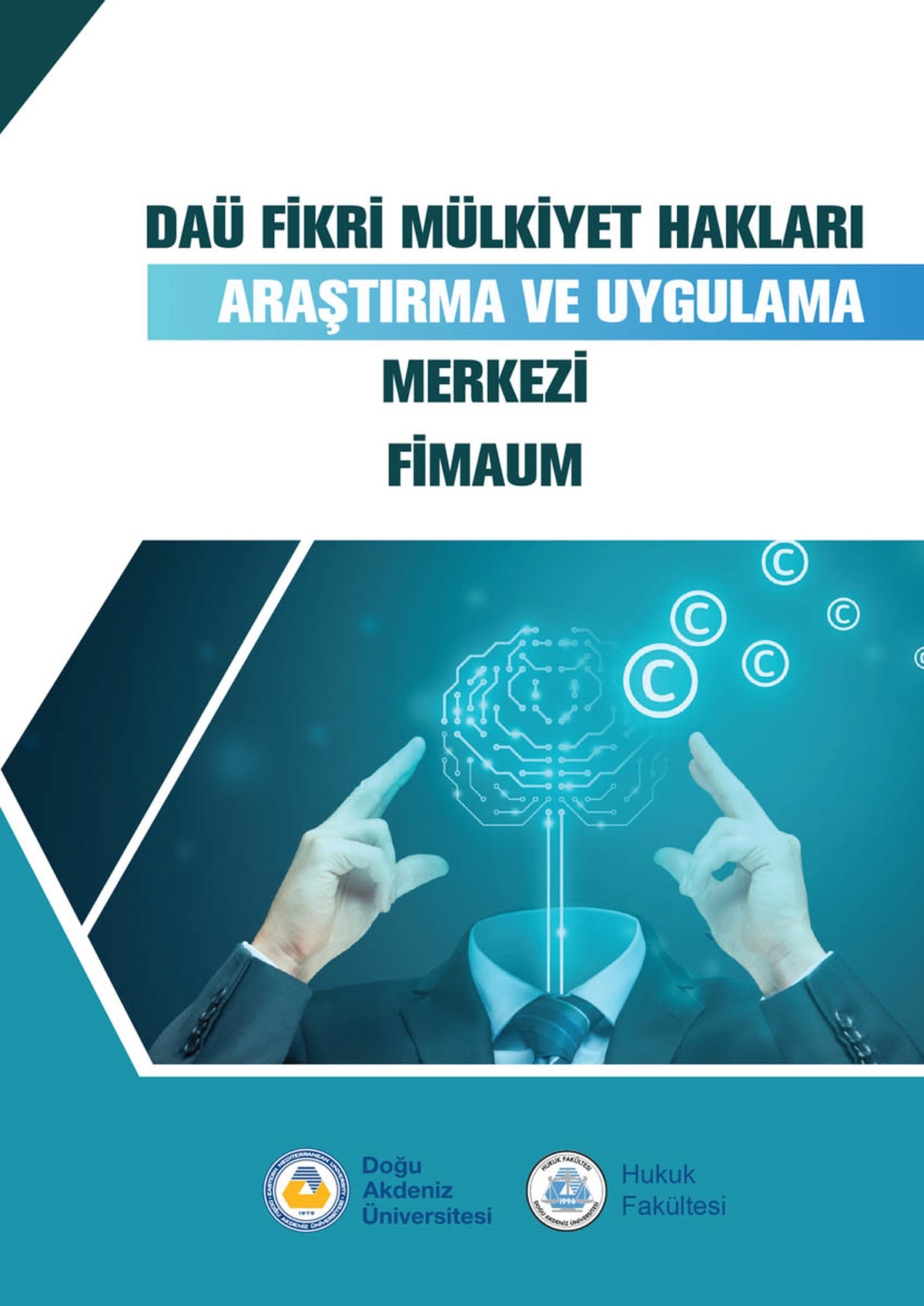 DAÜ Hukuk Fakültesi, Fikri Mülkiyet Hakları Araştırma ve Uygulama Merkezi (FİMAUM) İçin Logo Tasarım Yarışması Düzenleyecek
