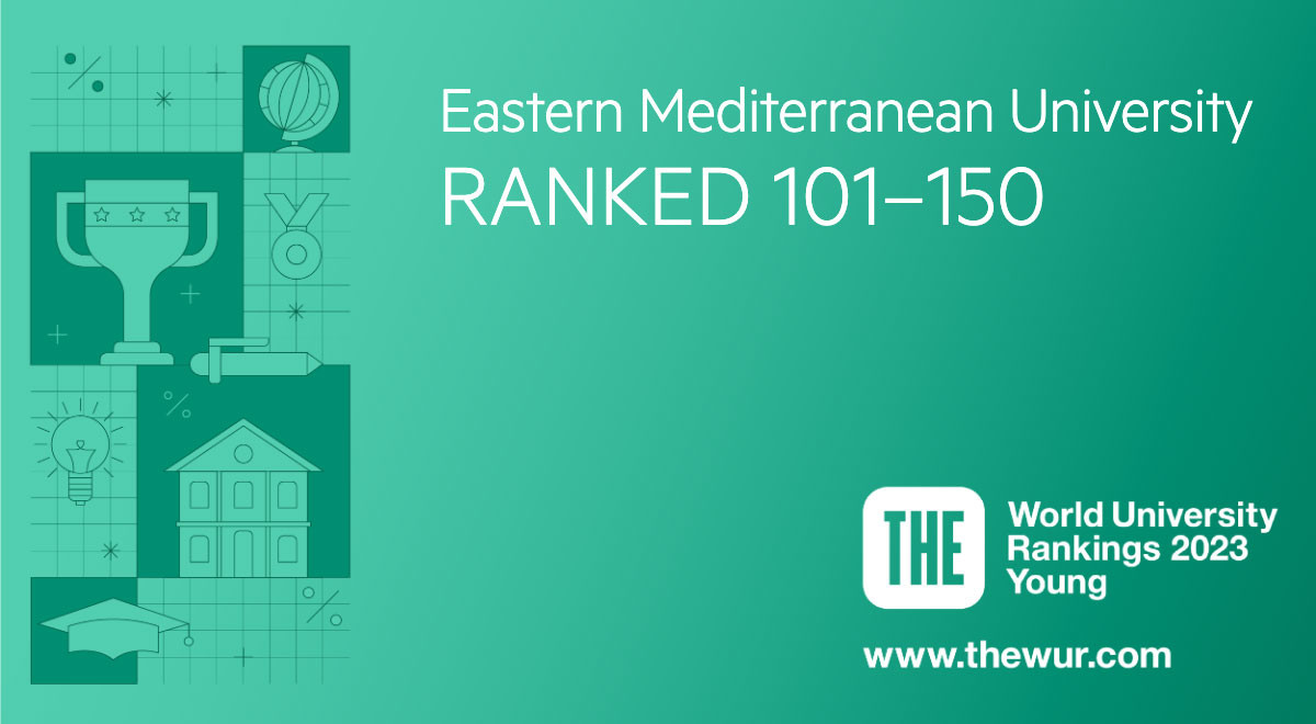 EMU Appears 1st in Cyprus and 3rd in Turkey in the World’s Young University Rankings