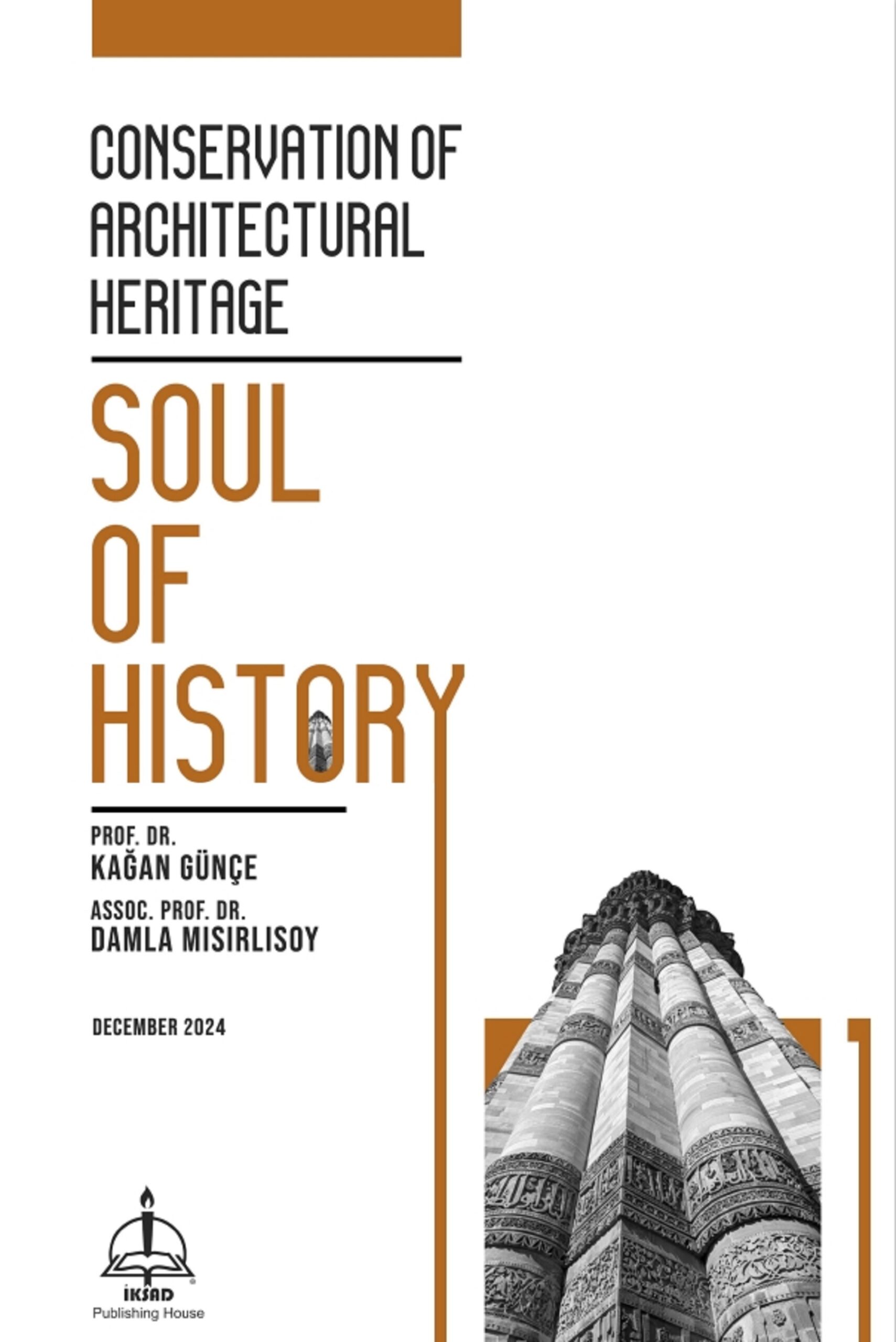 Conservation of Architectural Heritage: Soul of History