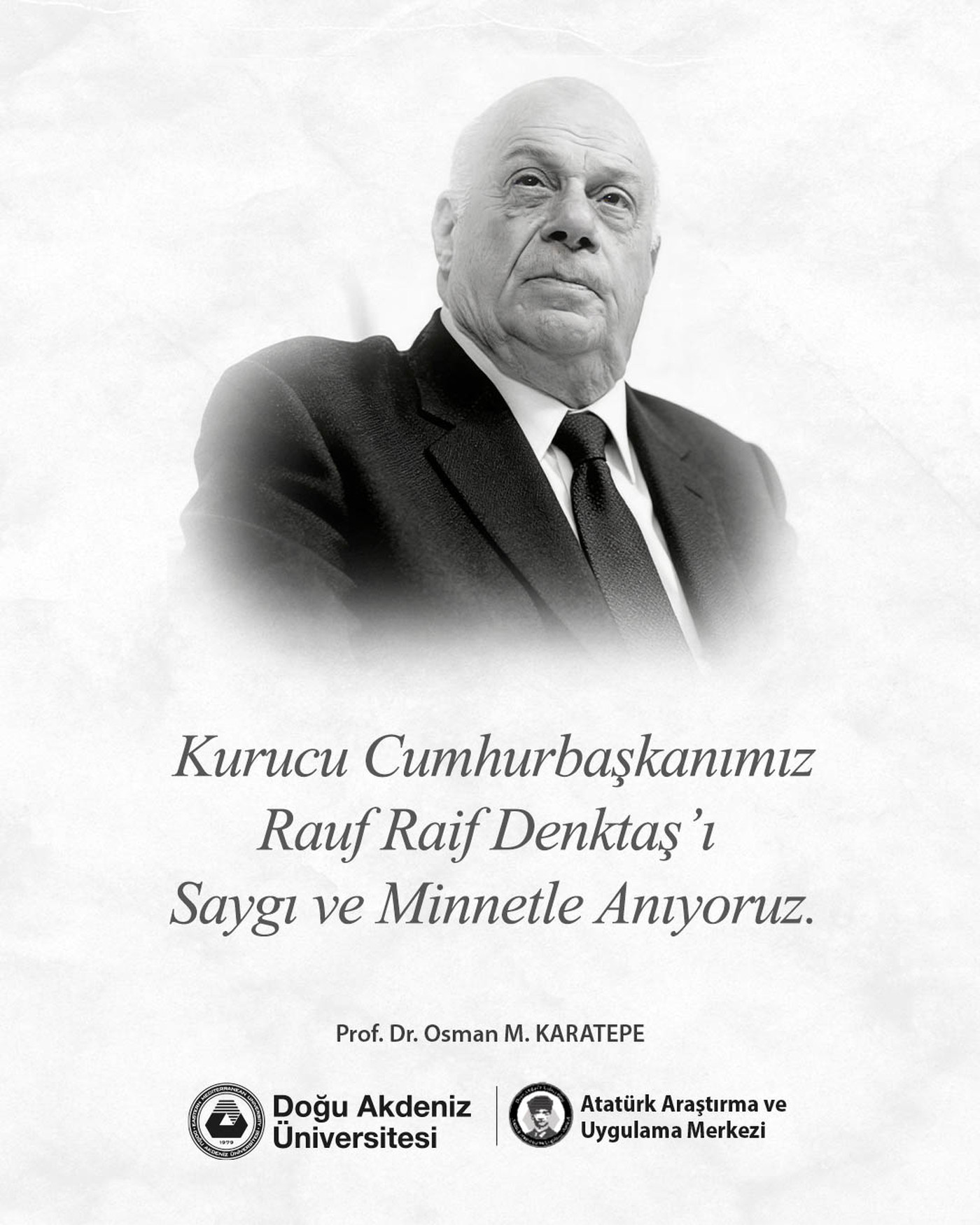 Prof. Dr. Osman M. Karatepe, DAÜ-ATAUM Adına Kurucu Cumhurbaşkanı Denktaş’ın Ölüm Yıl Dönümü Dolayısıyla Mesaj Yayımladı